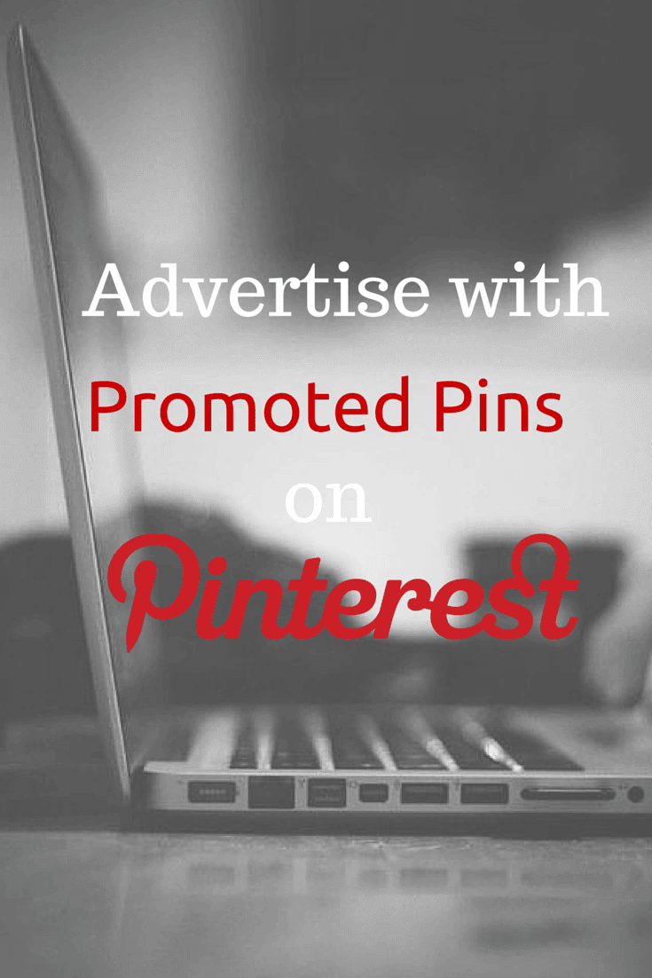 A grayscale photo of an open laptop with the text: "Advertise with Promoted Pins on Pinterest for Business" written across the image, with the Pinterest logo in red.