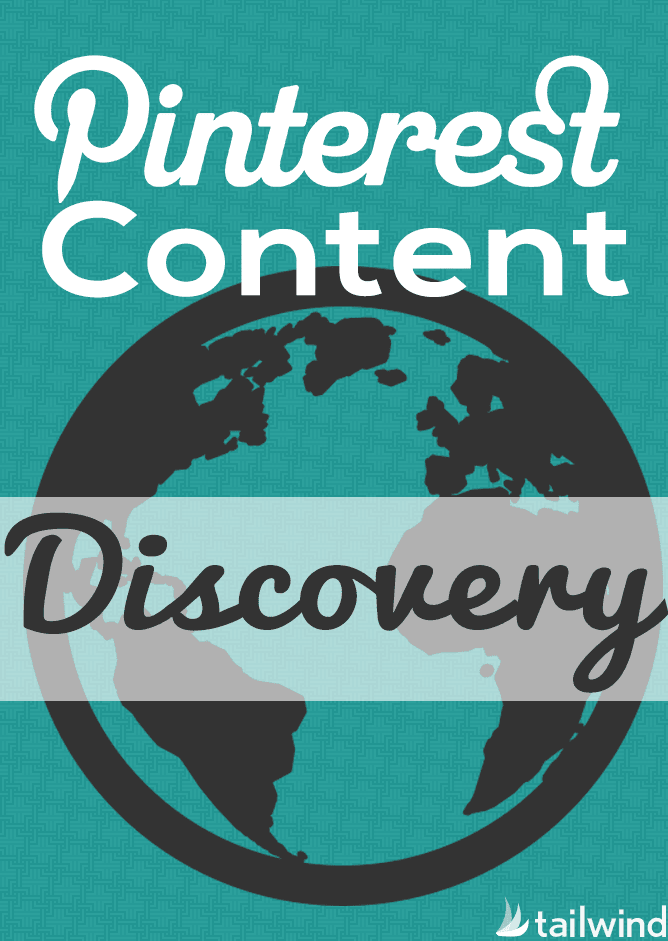 Text graphic featuring a globe illustration in the background with "Pinterest Content Discovery" in bold, stylish fonts. Highlighting Pinterest’s power for content discovery, the Tailwind logo sits in the lower right corner.
