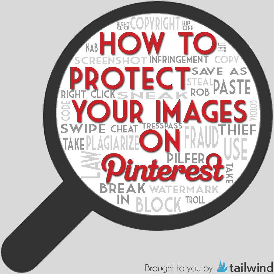 A magnifying glass focuses on the words "How to Protect Images on Pinterest" in bold red and black, surrounded by related terms like copyright, watermark, and block. The Tailwind logo appears in the bottom right corner, emphasizing Pinterest image protection.