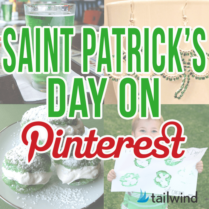 Collage with green drink, jewelry, green pastries, and a child holding shamrock art. Large text reads “Saint Patricks Day on Pinterest.” Tailwind logo is in the corner. Celebrate the best of Saint Patricks Day on Pinterest!.