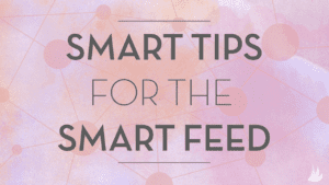 Text reads "Smart Tips for the Pinterest Smart Feed" on a pink and purple abstract background with interconnected circles and a small white bird logo in the bottom right corner.