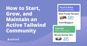Graphic with the text "How to Start, Grow, and Maintain an Active Tailwind Community," featuring tips on how to grow and maintain an active Tailwind tribe. Two sample community cards—"Food & Drink" and "Lifestyle"—show member counts and topics. Tailwind logo bottom left.
