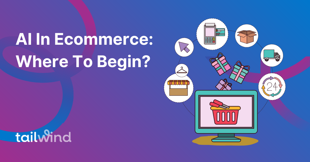 Graphic of a desktop monitor displaying a shopping basket and multiple ecommerce icons on a purple and blue gradient background with the blog post title and Tailwind logo in white font.