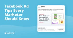Blue graphic with bold white text: "Facebook Ad Tips Every Marketer Should Know." On the right, a Facebook ad example from Tailwind promotes a webinar about Pinterest marketing and Pinterest SEO, featuring charts and a "Download" button. Tailwind logo at bottom left.