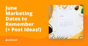 A bright graphic with the text "June Marketing Dates to Remember (+ Post Ideas!)" next to a flat lay of a June calendar page, accessories, and tips for Pinterest marketing on a yellow background—perfect for boosting your strategy with a Pinterest scheduler.