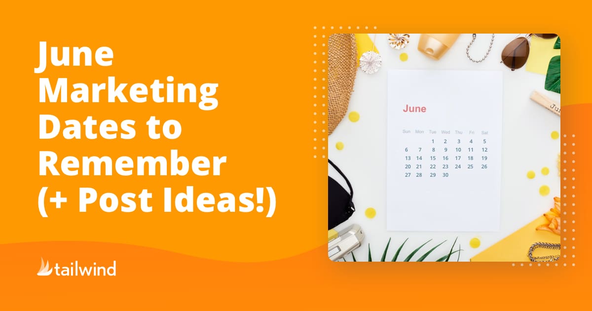 A bright graphic with the text "June Marketing Dates to Remember (+ Post Ideas!)" next to a flat lay of a June calendar page, accessories, and tips for Pinterest marketing on a yellow background—perfect for boosting your strategy with a Pinterest scheduler.