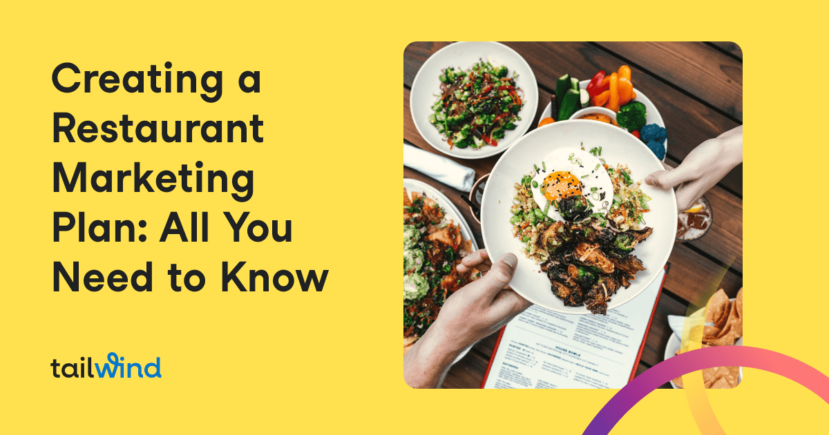A person holds a plate of assorted food over a menu on a wooden table with salads and vegetables. Text reads: "Creating a Restaurant Marketing Plan: All You Need to Know, including Pinterest for Business." Tailwind logo is at the bottom.