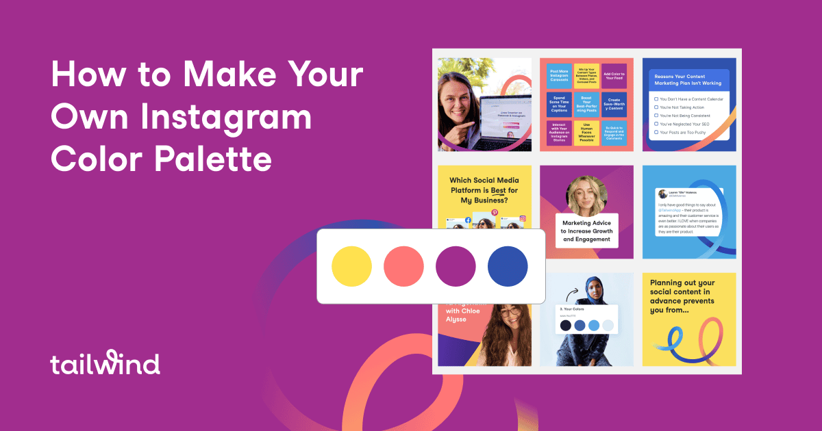 A graphic with the title "How to Make Your Own Instagram Color Palette" features a collage of colorful Instagram post examples and a palette of five color circles, showcasing an inspiring instagram color palette on a purple background with the Tailwind logo.