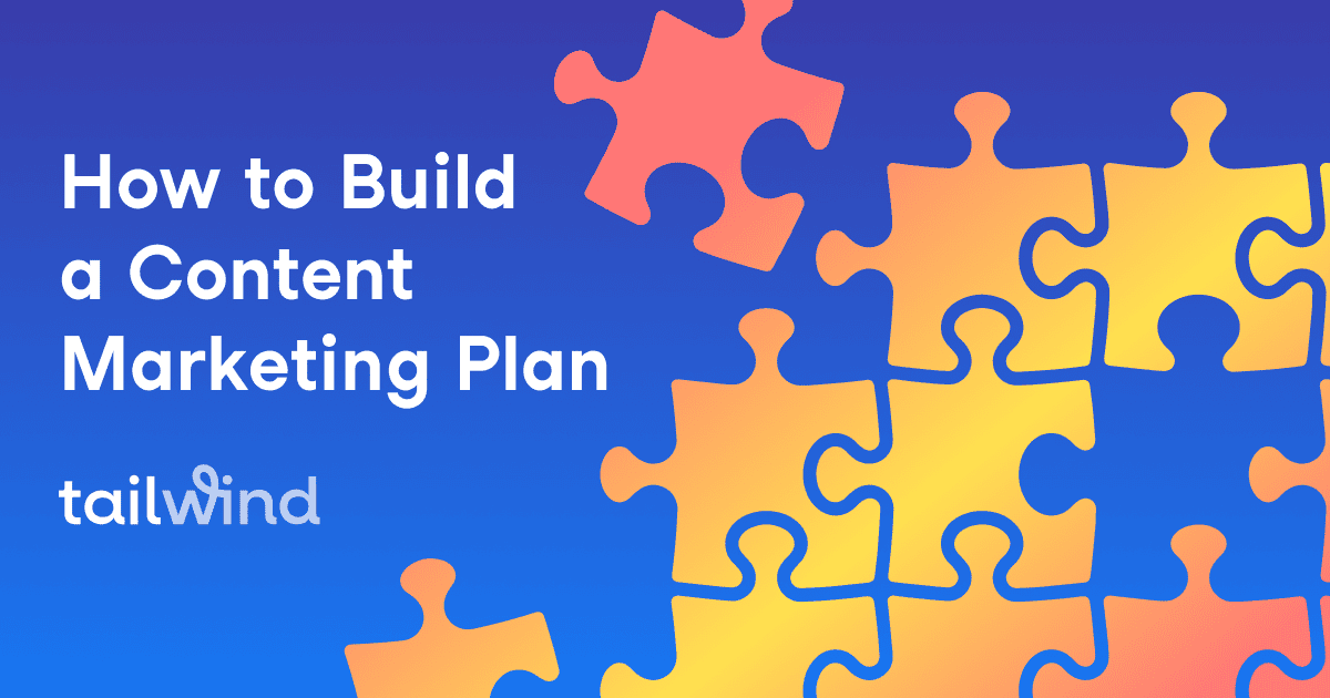 Blue and yellow-orange puzzle pieces display the text "How to Build a Content Marketing Plan" with the "tailwind" logo on a blue gradient background, highlighting tips for Pinterest for business and effective content strategies.