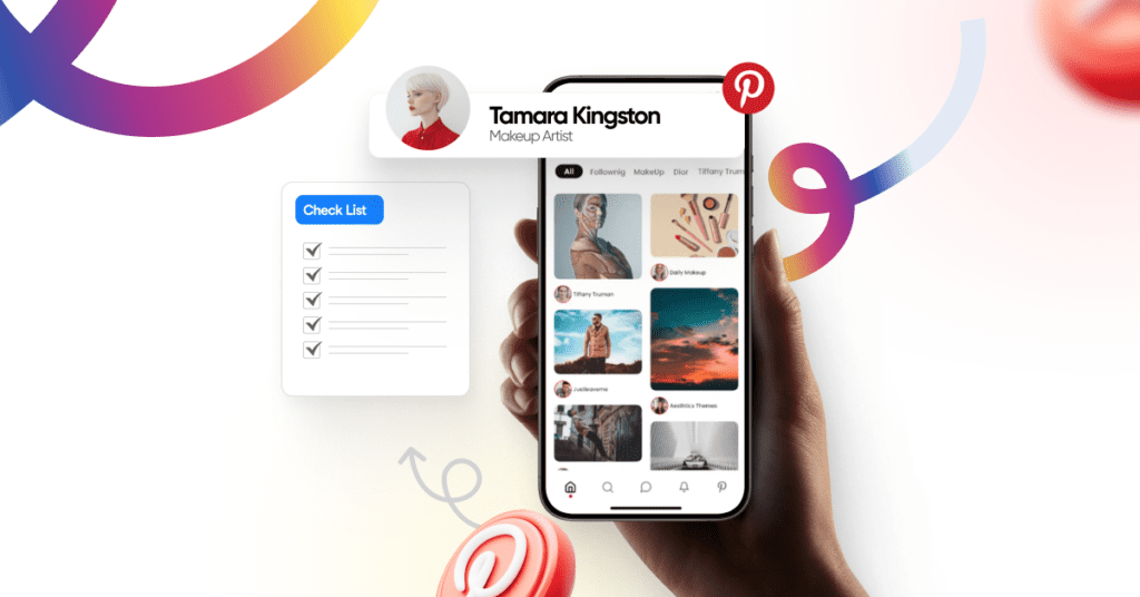Hand holding a smartphone displaying a Pinterest feed with various images and names. A profile picture and checklist are also visible, surrounded by colorful swirls.