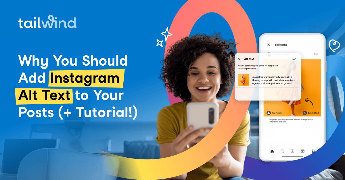 A woman smiling at her phone with a screenshot of Instagram's Alt Text option. The title of the blog post on a blue background with a Learn More text box and the Tailwind logo.