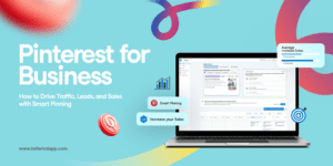 Laptop displaying a Pinterest interface on a blue background. Text reads "Pinterest for Business" highlighting traffic, leads, and sales tips. Icons include a graph and target.