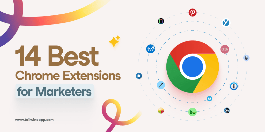 Chrome logo with many smaller logos orbiting around it on a pale pink background and the text "14 Best Chrome Extensions for Marketers" and the url www.tailwindapp.com