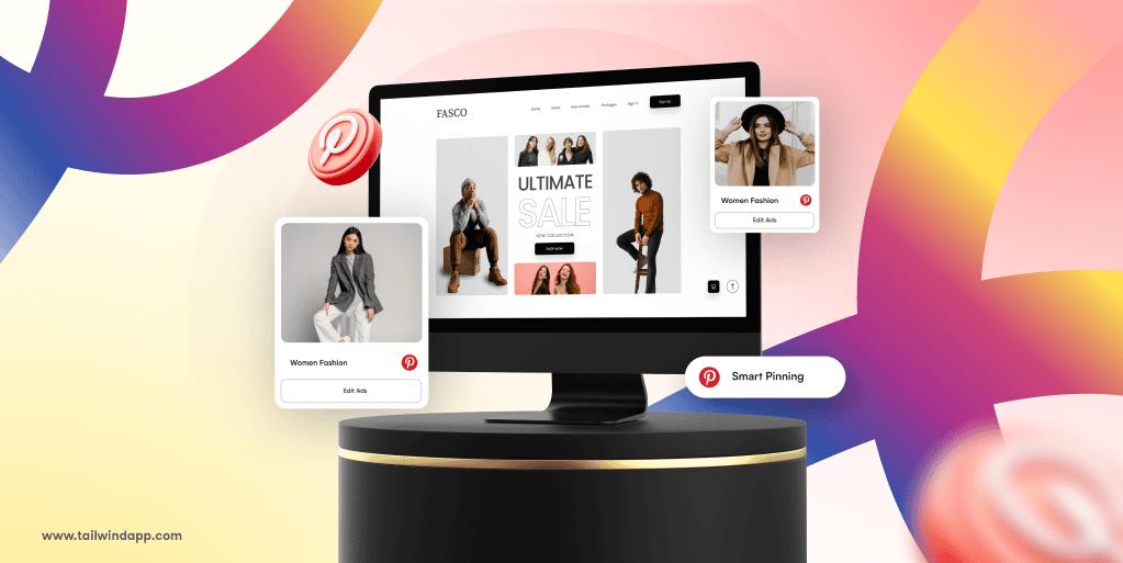 A computer monitor showing the homepage of a fashion website advertising a sale overlayed with a couple of Pinterest fashion board Pins and the Tailwind url.