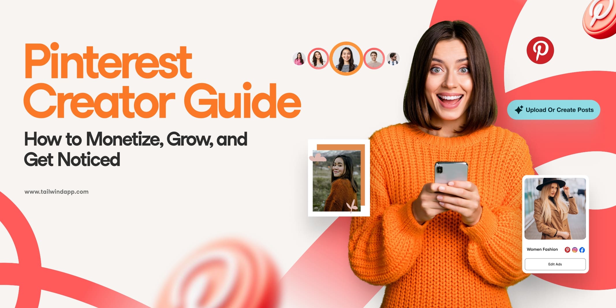 Smiling woman in an orange sweater holding a phone, surrounded by Pinterest logos and images. Text reads "Pinterest Creator Guide: How to Monetize, Grow, and Get Noticed" with Tailwind url below.