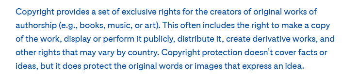 Text excerpt about copyright rights. Describes exclusive rights for creators, covering reproduction, distribution, and protection without covering facts or ideas.