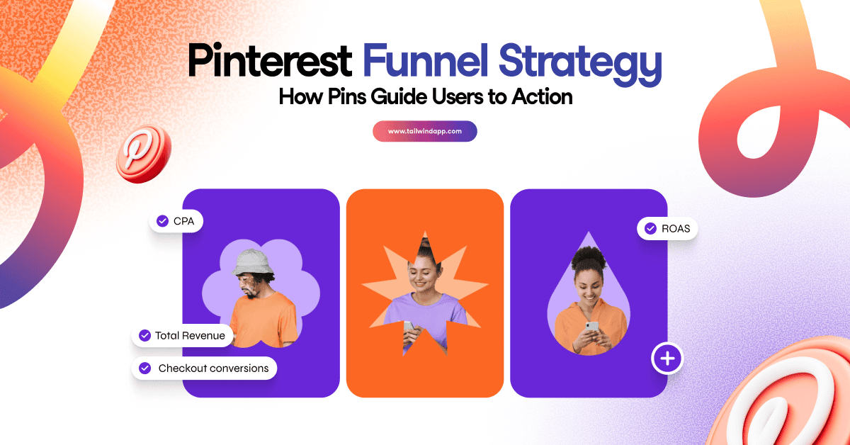 Three Pin-shaped images of smiling people working on their phones on an orange, purple, and white gradient background. Around the images are the Tailwind url (www.tailwindapp.com), blog post title, multicolor swirls, and Pinterest logos.