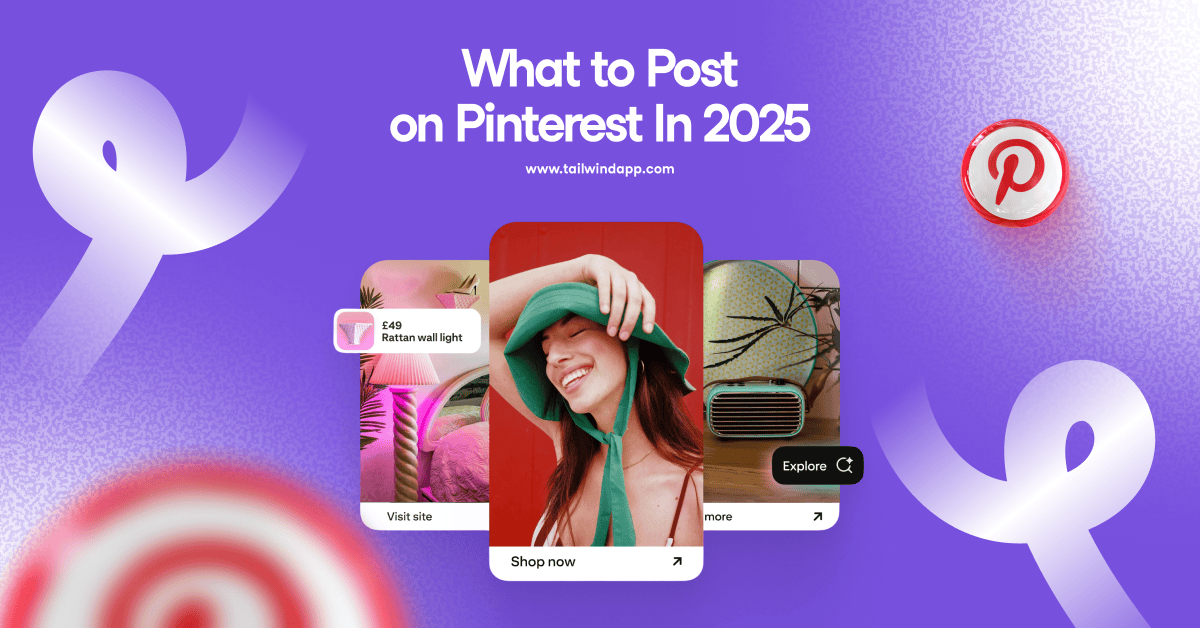 Three images showing a smiling woman in a hat with a 'shop now' button, an old-fashioned looking radio, and a rattan wall light with a price tag on it on a light purple background. Surrounding the images are the blog post title, Tailwind url (www.tailwindapp.com), Pinterest logos, and white swirls.