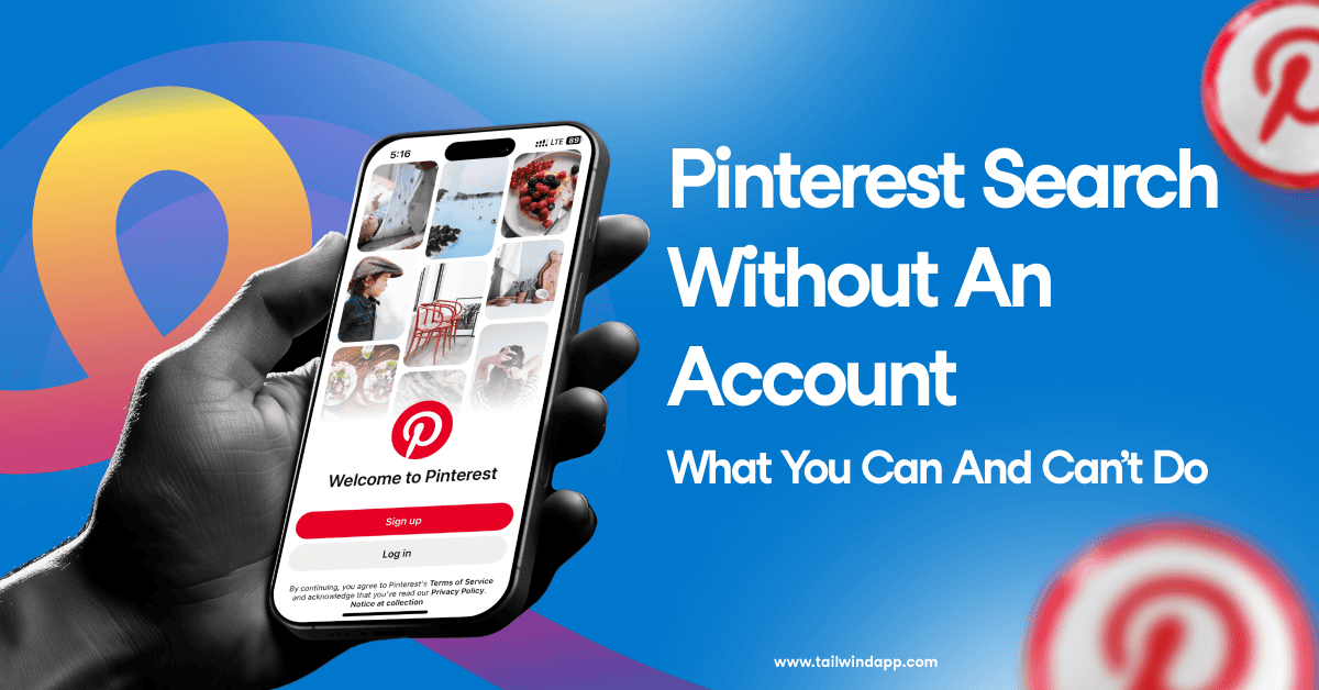 Closeup of a hand holding a cell phone with the Pinterest homepage on the display. Around the image are the blog post title, the Tailwind url (www.tailwindapp.com) and Pinterest logos on a blue background with a multicolor swirl.