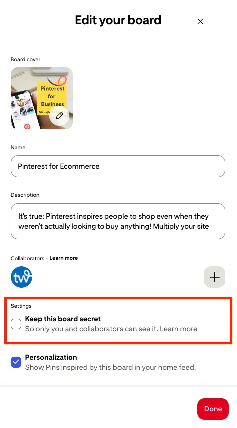 Pinterest board editing screen showing options to change board cover, name, description, collaborators, and toggle for secret board and personalization. A red box highlights the "Keep this board secret" option.