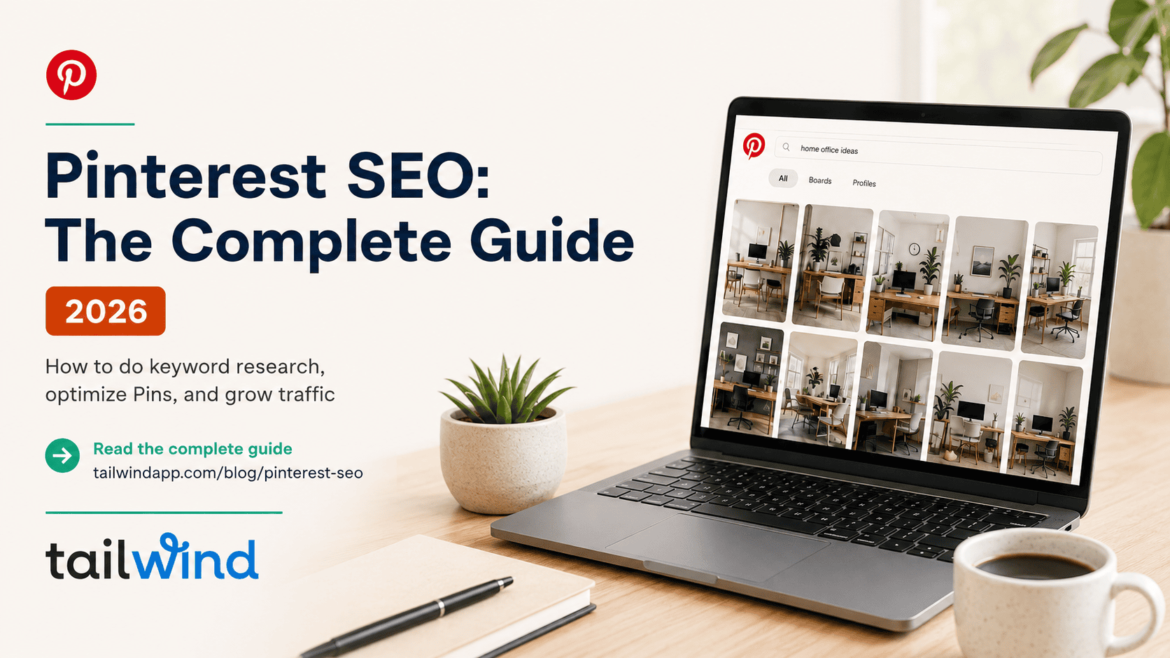 Pinterest SEO: the complete guide for 2026 — Tailwind blog cover
