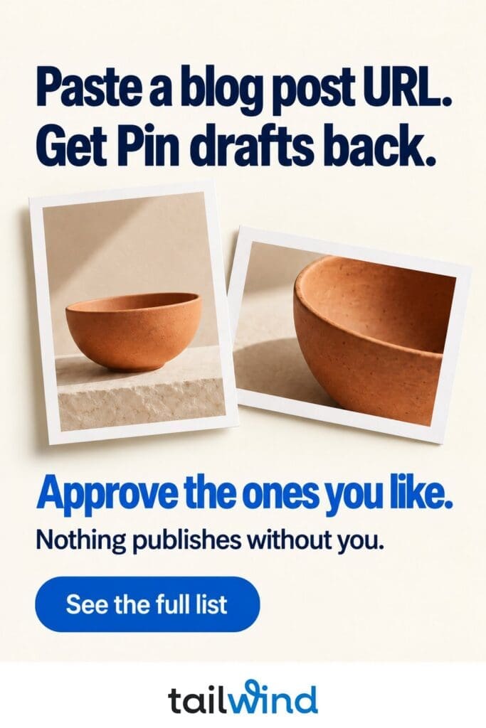 Two printed images of a terracotta bowl illustrate Pin drafts. The ad says to paste a blog post URL, get Pin drafts back and approve the ones you like. Nothing publishes without you.